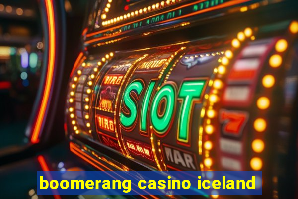 boomerang casino iceland